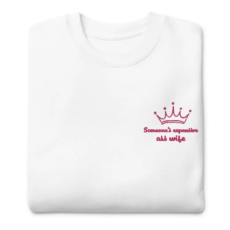 Hot Girl Expensive Wife Embroidered Sweatshirt